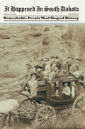 Cover: It Happened in South Dakota - Globe Pequot Press