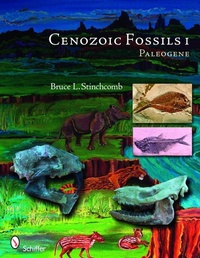 Abbildung von: Cenozoic Fossils 1 - Schiffer Publishing Ltd