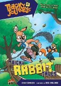 Enlarge image Cover: Tricky Rabbit Tales - Graphic Universe (TM)