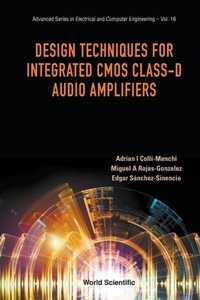Enlarge image Cover: Design Techniques For Integrated Cmos Class-d Audio Amplifiers - World Scientific Publishing Co Pte Ltd
