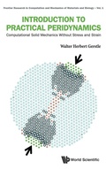Cover: Introduction To Practical Peridynamics: Computational Solid Mechanics Without Stress And Strain - World Scientific Publishing Co Pte Ltd