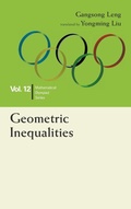 Cover: Geometric Inequalities: In Mathematical Olympiad And Competitions - World Scientific Publishing Co Pte Ltd