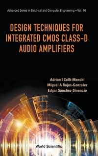 Enlarge image Cover: Design Techniques For Integrated Cmos Class-d Audio Amplifiers - World Scientific Publishing Co Pte Ltd