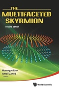 Cover: Multifaceted Skyrmion, The - World Scientific Publishing Co Pte Ltd