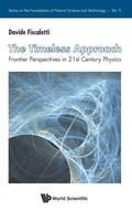 Cover: Timeless Approach, The: Frontier Perspectives In 21st Century Physics - World Scientific Publishing Co Pte Ltd