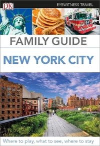 Abbildung von: DK Eyewitness Family Guide New York City - DK Eyewitness Travel