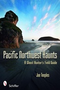 Cover: Pacific Northwest Haunts - Schiffer Publishing Ltd