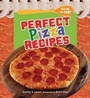 Cover: Perfect Pizza Recipes - Millbrook Press