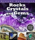 Cover: Visual Explorers: Rocks, Crystals and Gems - Franklin Watts Ltd