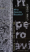 Cover: Who Needs Books? - University of Alberta Press