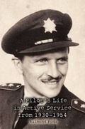 Cover: A Pilot's Life in Active Service from 1930-1954 - Austin Macauley Publishers