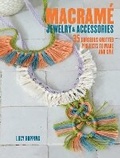 Cover: Macrame Jewelry and Accessories - CICO Books