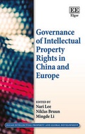 Cover: Governance of Intellectual Property Rights in China and Europe - Edward Elgar Publishing