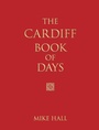 Cover: The Cardiff Book of Days - The History Press Ltd