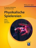 Cover: Physikalische Spielereien - Wiley-VCH