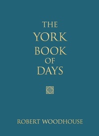 Abbildung von: The York Book of Days - The History Press Ltd
