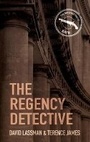 Cover: The Regency Detective - The History Press Ltd