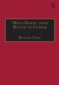Enlarge image Cover: Mock-Heroic from Butler to Cowper - Routledge