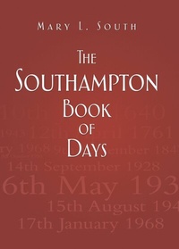 Abbildung von: The Southampton Book of Days - The History Press Ltd