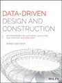 Cover: Data-Driven Design and Construction -25 Strategies for Capturing, Analyzing and Applying Building Data - Wiley
