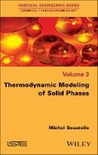 Bild vergrößern Bild: Thermodynamic Modeling of Solid Phases - Wiley
