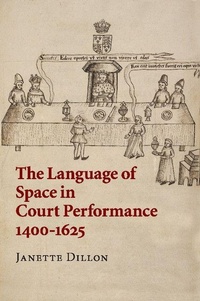 Enlarge image Cover: The Language of Space in Court Performance, 1400-1625 - Cambridge University Press