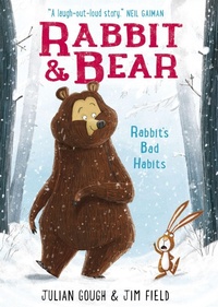 Enlarge image Cover: Rabbit and Bear: Rabbit's Bad Habits - Hodder Children's Books