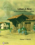 Bild: Lilian J. Rice: Architect of Rancho Santa Fe, California - Schiffer Publishing Ltd