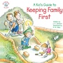 Cover: A Kid's Guide to Keeping Family First - CareNotes
