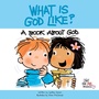 Cover: What Is God Like? - CareNotes