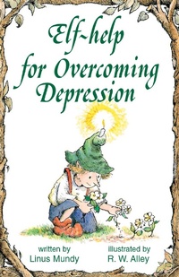 Enlarge image Cover: Elf-help for Overcoming Depression - CareNotes
