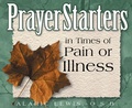 Cover: PrayerStarters in Times of Pain or Illness - CareNotes