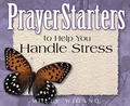 Cover: PrayerStarters to Help You Handle Stress - CareNotes