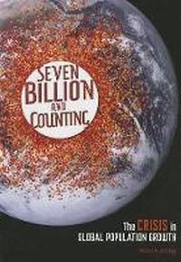 Enlarge image Cover: Seven Billion and Counting - Twenty-First Century Books (Tm)