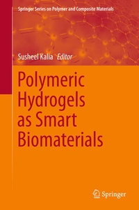 Enlarge image Cover: Polymeric Hydrogels as Smart Biomaterials - Springer