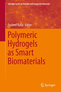 Enlarge image Cover: Polymeric Hydrogels as Smart Biomaterials - Springer