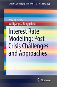 Enlarge image Cover: Interest Rate Modeling: Post-Crisis Challenges and Approaches - Springer