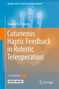 Enlarge image Cover: Cutaneous Haptic Feedback in Robotic Teleoperation - Springer