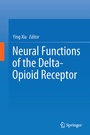Cover: Neural Functions of the Delta-Opioid Receptor - Springer