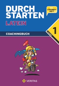 Abbildung von: Durchstarten Latein 1. Coachingbuch - VERITAS Linz