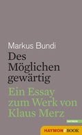 Cover: Des M&ouml;glichen gew&auml;rtig - Haymon Verlag