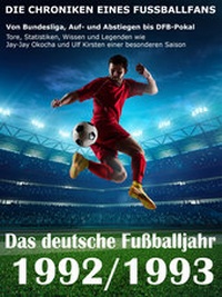 Abbildung von: Das deutsche Fußballjahr 1992 / 1993 - neobooks