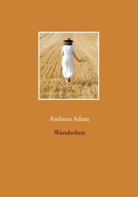 Enlarge image Cover: Wanderlust - BoD - Books on Demand