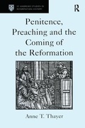 Cover: Penitence, Preaching and the Coming of the Reformation - Routledge