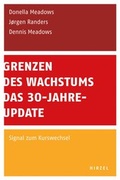 Cover: Grenzen des Wachstums - Das 30-Jahre-Update - Hirzel