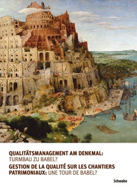 Abbildung von: Qualitätsmanagement am Denkmal: Turmbau zu Babel? - Schwabe Verlagsgruppe AG Schwabe Verlag
