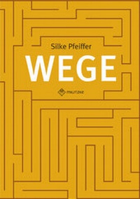 Abbildung von: Wege - Militzke Verlag GmbH