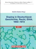 Cover: Doping in Deutschland: Geschichte, Recht, Ethik. 1950-1972 - Sportverlag Strau&szlig;