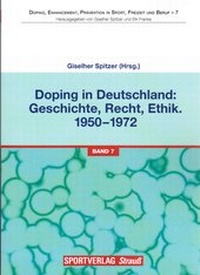 Abbildung von: Doping in Deutschland: Geschichte, Recht, Ethik. 1950-1972 - Sportverlag Strauß
