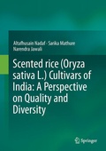 Cover: Scented rice (Oryza sativa L.) Cultivars of India: A Perspective on Quality and Diversity - Springer